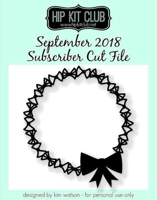 September 2018 - Kim Watson - Bow Wreath - Cut Files  - Silhouette Cricut