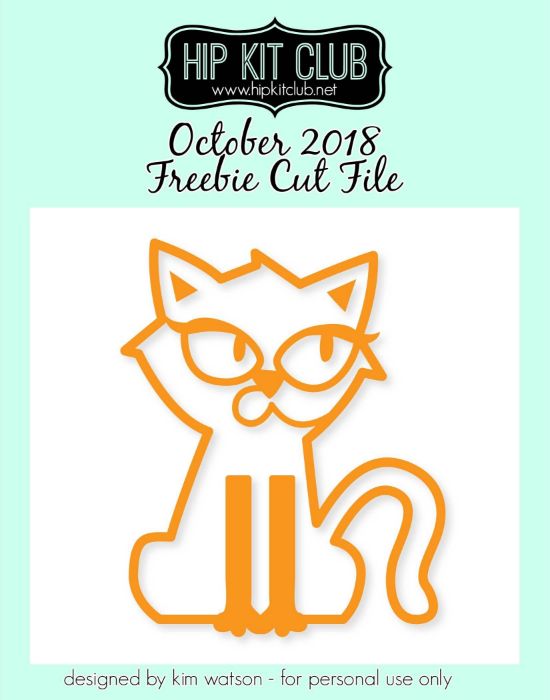 October 2018 Hip Kit Club Cut Files and Printables  - Silhouette Cricut