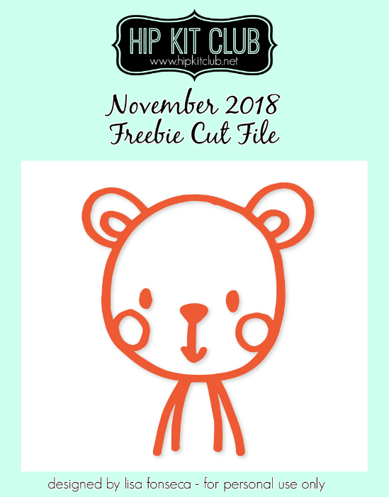 November 2018 - Lisa Fonseca - Bear - Cut Files