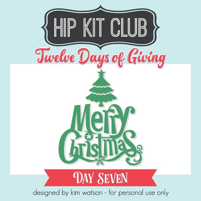 12 Days of  Giving 2018 - Day 7 - Kim Watson - Merry Xmas - Silhouette Cricut