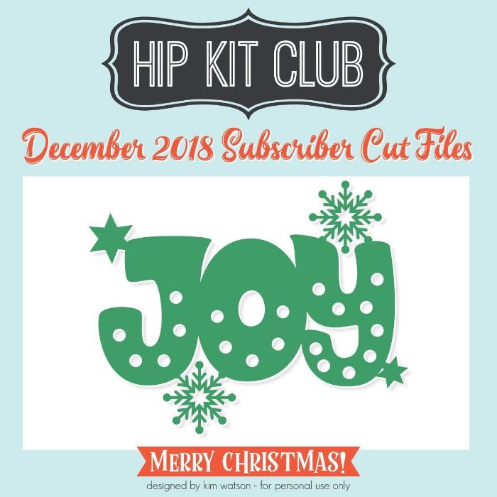 Subscriber Gift - Day 11 - Kim Watson - Joy - Silhouette Cricut