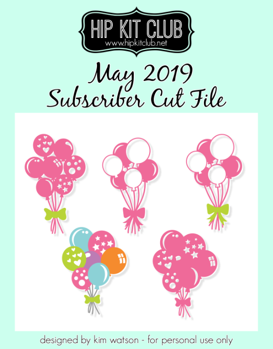May 2019 - Kim Watson - Balloons - Silhouette Cricut