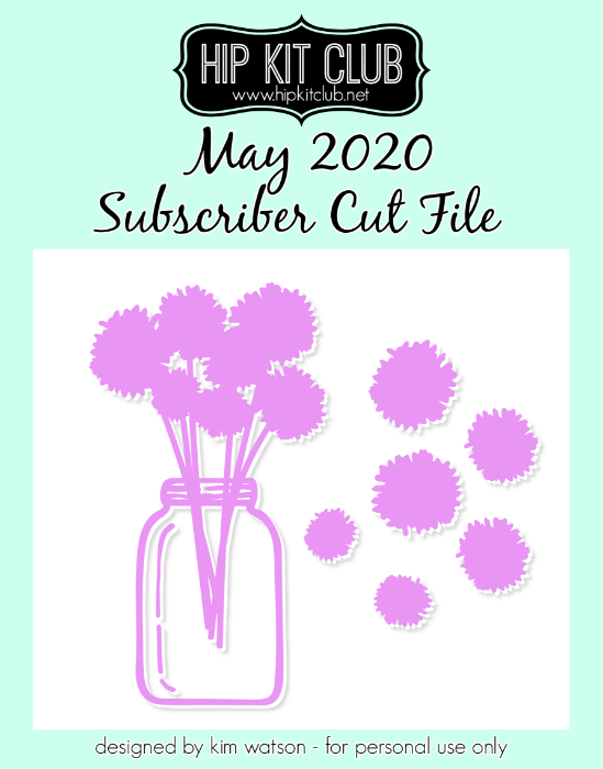 May 2020 - Kim Watson - Pom Pom & Jar - Silhouette Cricut Cameo