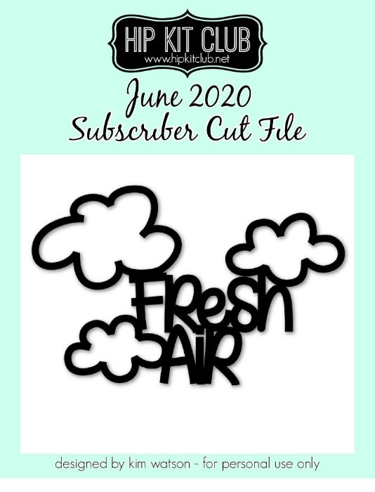 June 2020 - Kim Watson - Fresh Air  - Silhouette Cricut Cameo