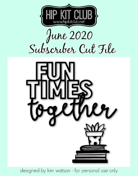 June 2020 - Kim Watson - Fun Times and Books  - Silhouette Cricut Cameo