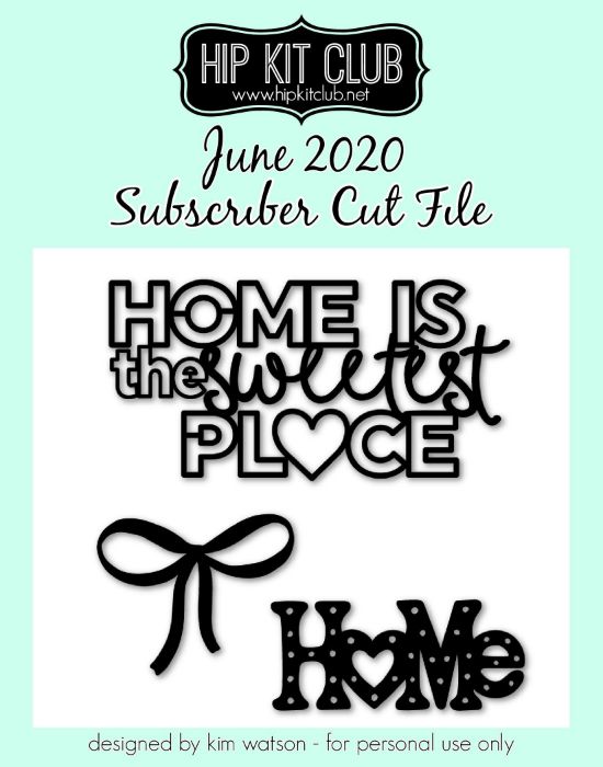 June 2020 - Kim Watson - Home and Bow  - Silhouette Cricut Cameo