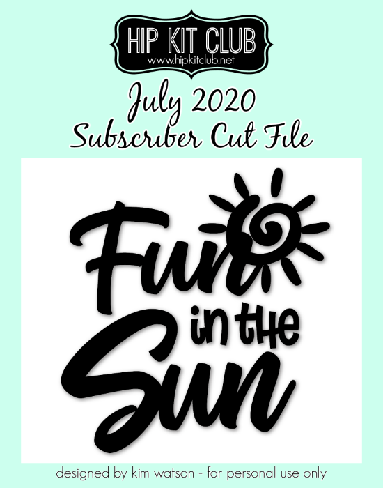 July 2020 - Kim Watson - Fun in the Sun - Silhouette Cricut Cameo