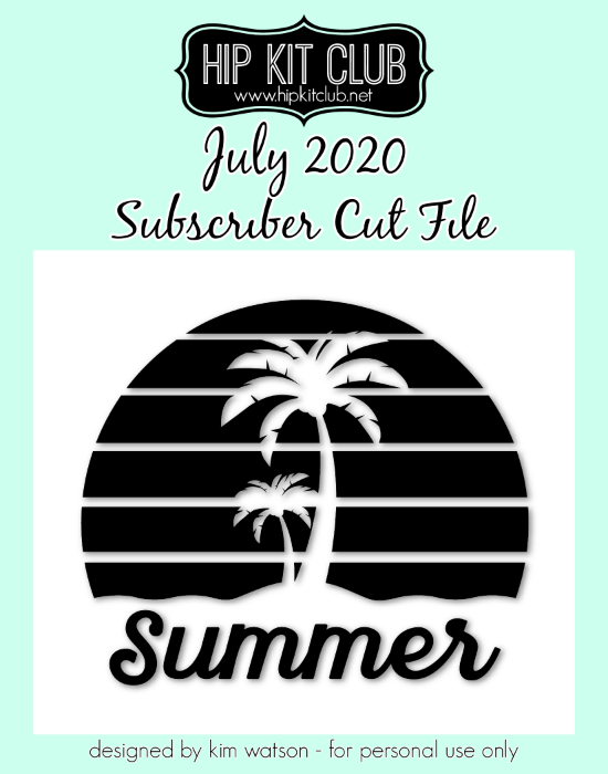 July 2020 - Kim Watson - Summer Ombre - Silhouette Cricut Cameo