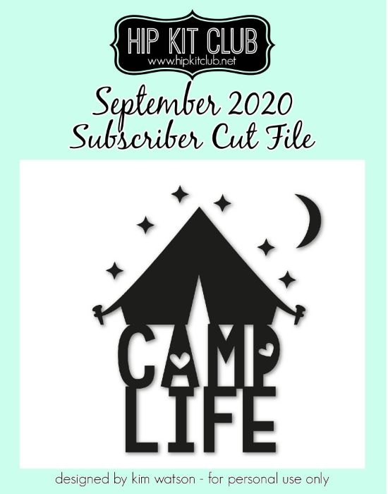 September 2020 - Kim Watson - Camp Life - Silhouette Cricut Cameo