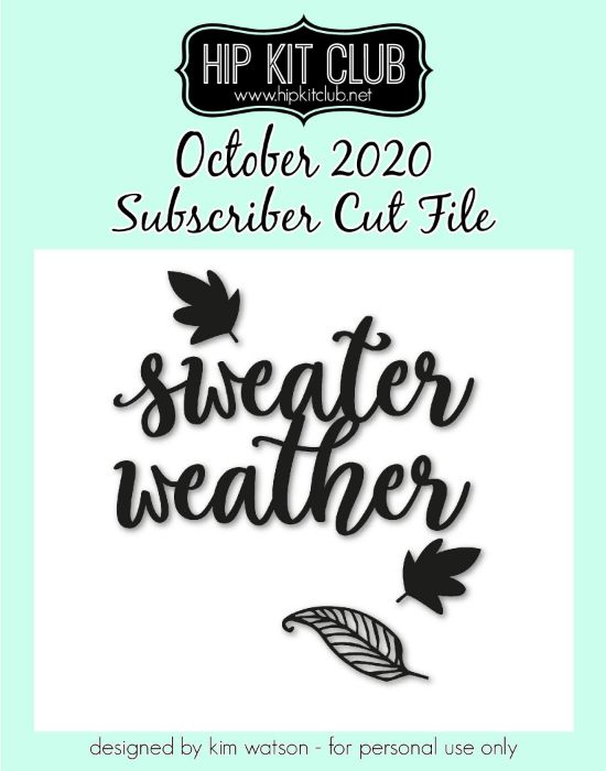 October 2020 - Kim Watson - Sweater Weather - Silhouette Cricut Cameo