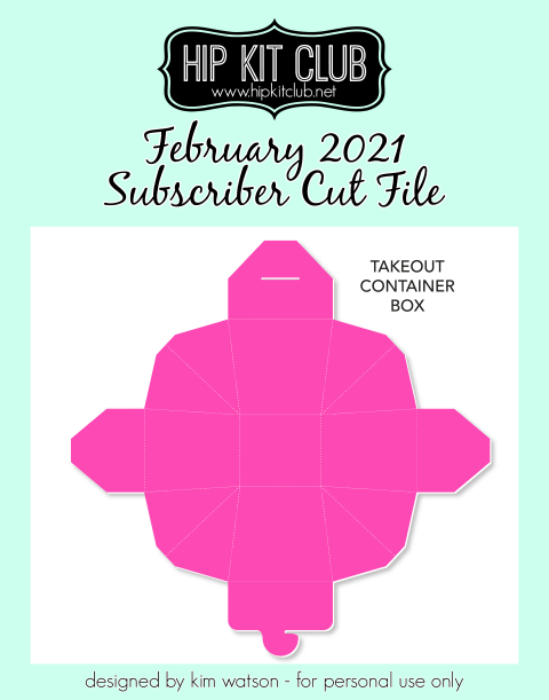 February 2021 - Kim Watson - Take Out Box - Silhouette Cricut Cameo