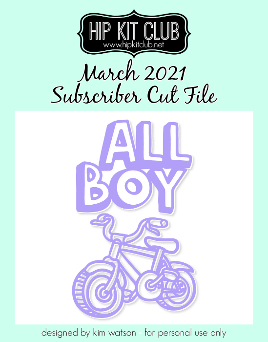 March 2021 - Kim Watson - All Boy Bike - Silhouette Cricut Cameo