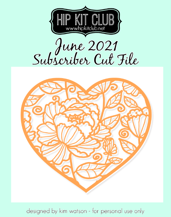 June 2021 - Kim Watson - Floral Heart - Silhouette Cricut Cameo