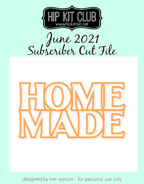 June 2021 - Kim Watson - Homemade - Silhouette Cricut Cameo