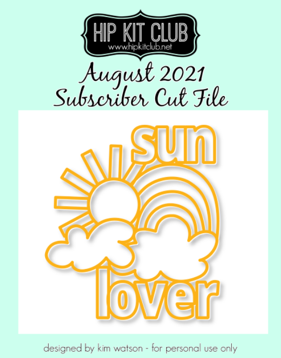 August 2021 - Kim Watson - Sun Lover - Silhouette Cricut Cameo