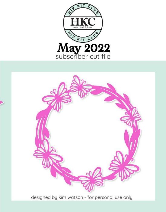 May  2022 - Kim Watson - Butterfly Wreath  - Silhouette Cricut Cameo