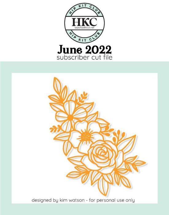 June 2022 - Kim Watson - Bouquet  - Silhouette Cricut Cameo