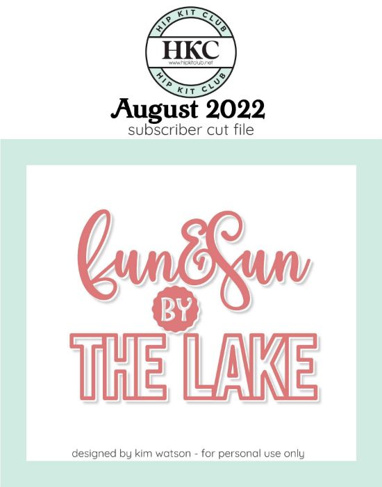 August 2022 - Kim Watson - Fun and Sun  - Silhouette Cricut Cameo