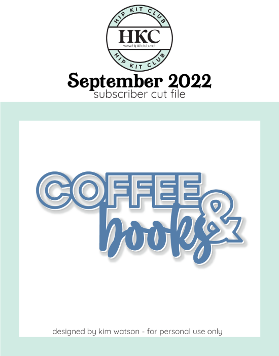 September 2022 - Kim Watson - Coffee Books  - Silhouette Cricut Cameo