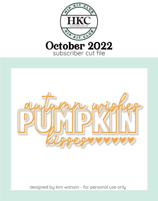 October 2022 - Kim Watson - Autumn Wishes  - Silhouette Cricut Cameo