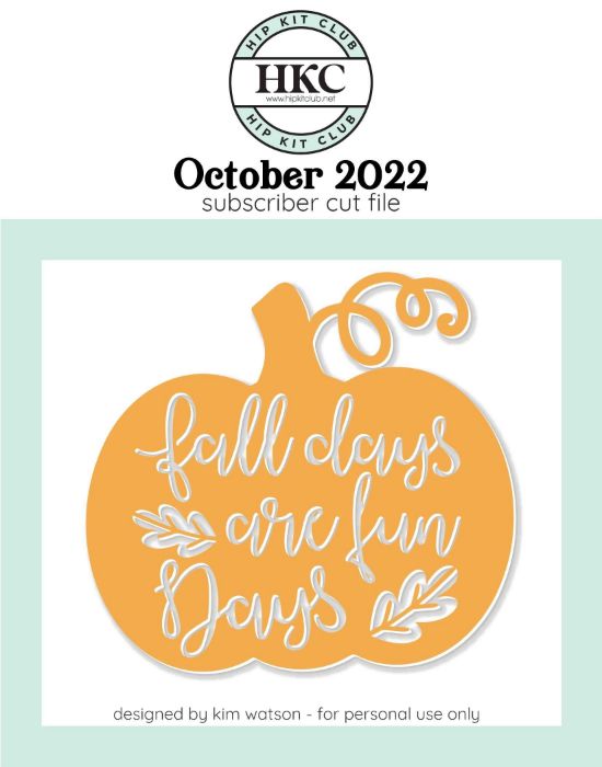 October 2022 - Kim Watson - Fall Days Pumpkin  - Silhouette Cricut Cameo