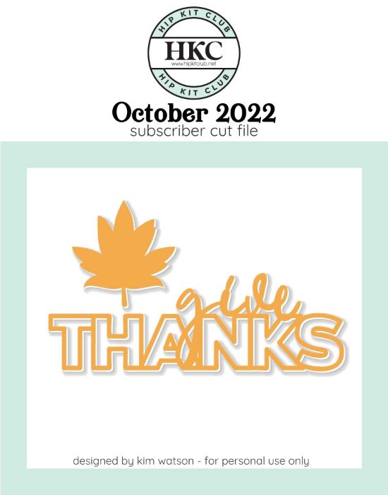 October 2022 - Kim Watson - Give Thanks  - Silhouette Cricut Cameo