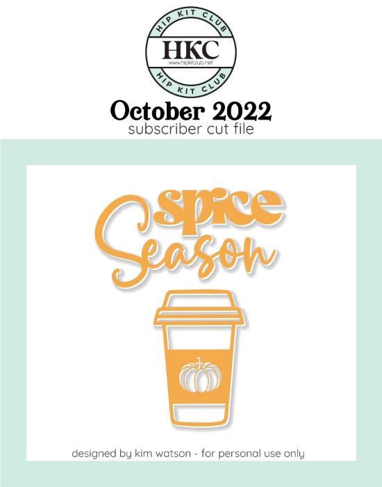 October 2022 - Kim Watson - Spice Season  - Silhouette Cricut Cameo