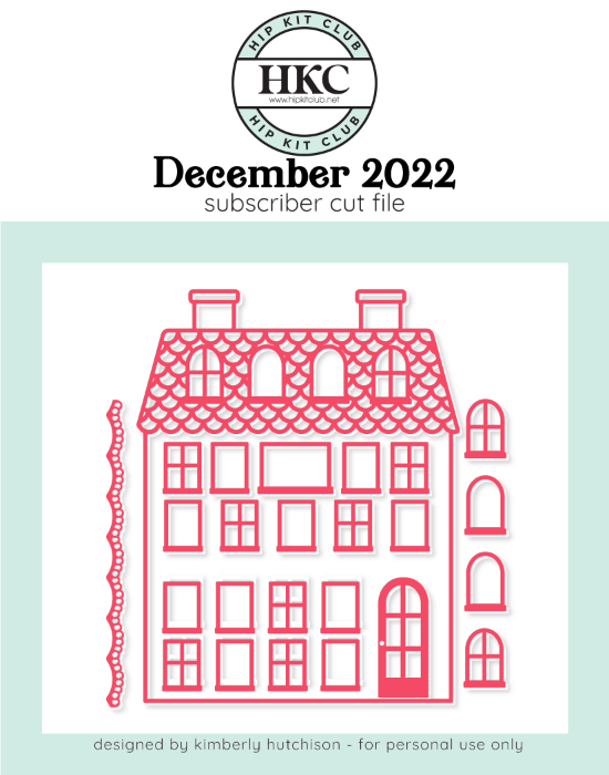 December 2022 - Kimberly Hutchison - House Advent - Silhouette Cricut Cameo