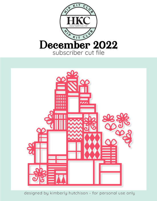 December 2022 - Kimberly Hutchison - Stack of Presents - Silhouette Cricut Cameo