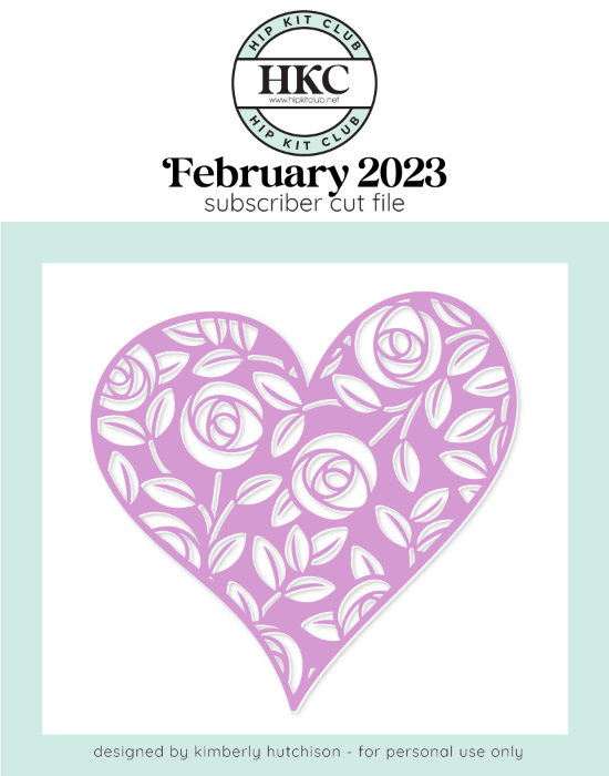 February 2023 - Kim Watson - Rose Heart - Silhouette Cricut Cameo
