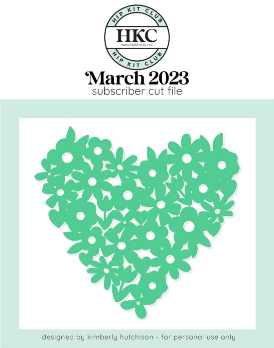 March 2023 - Kimberly Hutchison - Floral Heart - Silhouette Cricut Cameo