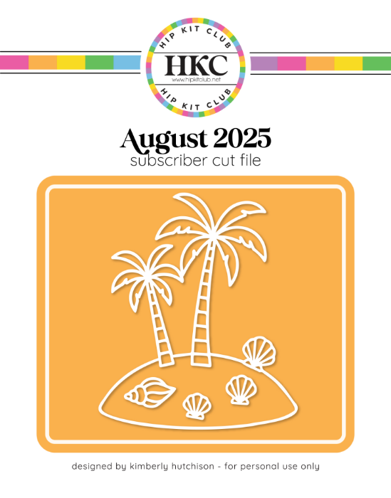 Picture of August 2025 Tropical Island Cut FIle